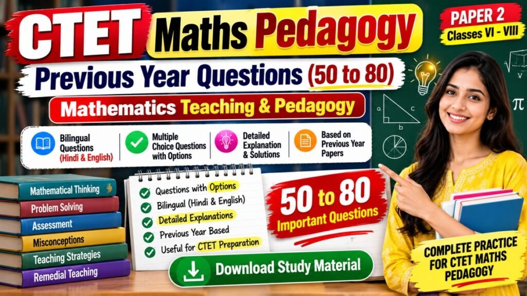 CTET Maths Pedagogy Previous Year Questions 2012–2024 | 60 Bilingual MCQs with Answers & Explanation