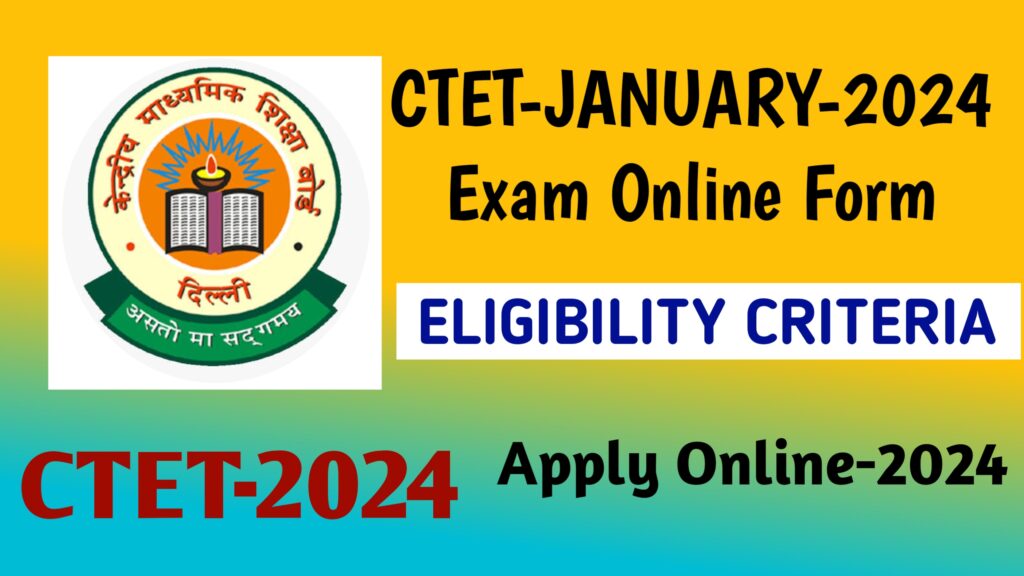 CTET January 2024 Online Application Form for 2023 Sarkari Teachers