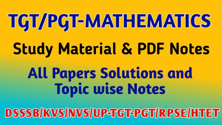 https://sarkariteachers.com/tgt-pgt-mathematics-notes-and-study-materials-in-pdf