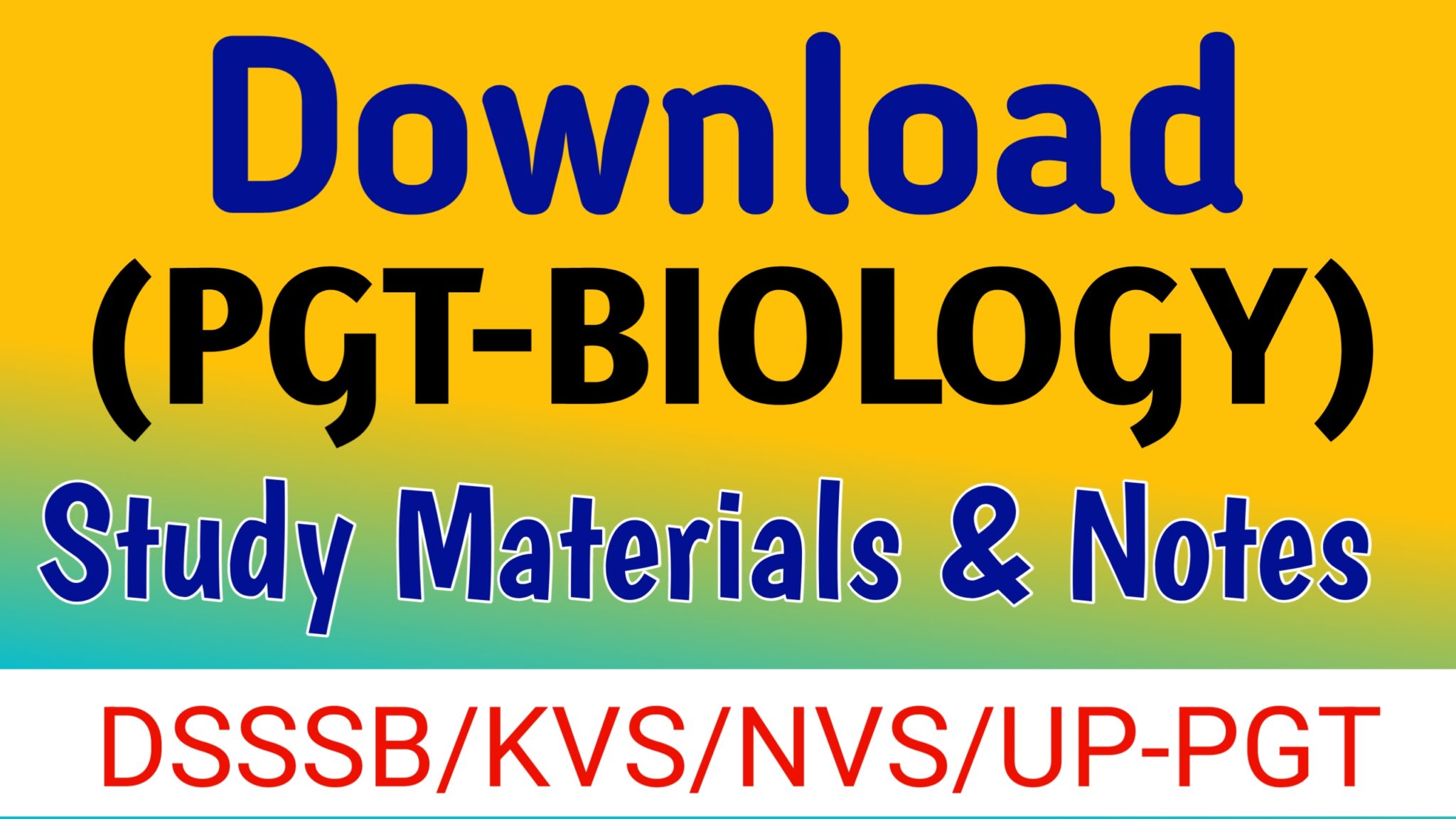 Download Pgt Biology Study Notes For Dsssb Kvs Nvs Up Pgt Exam