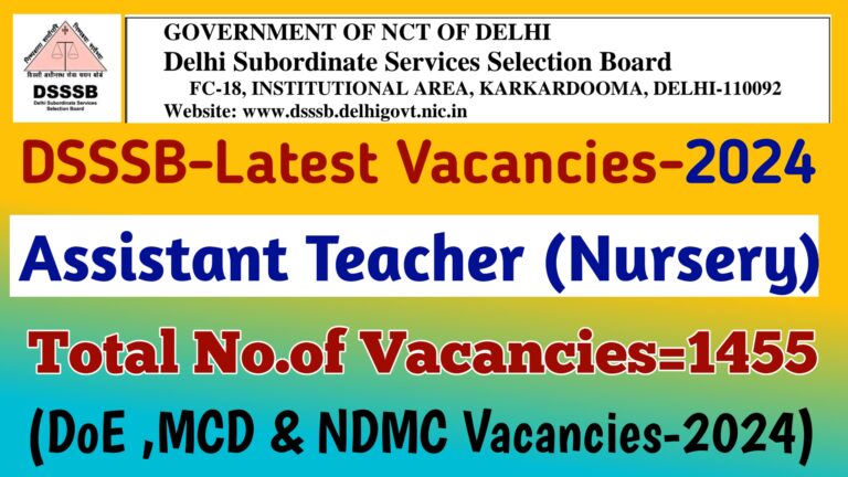 Dsssb latest vacancies 2024