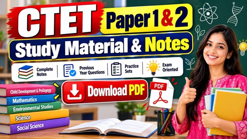 CTET Study Material and Notes PDF Download for Paper 1 and Paper 2